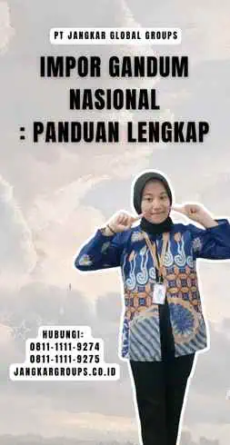 Impor Gandum Nasional Panduan Lengkap