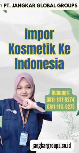 Impor Kosmetik Ke Indonesia