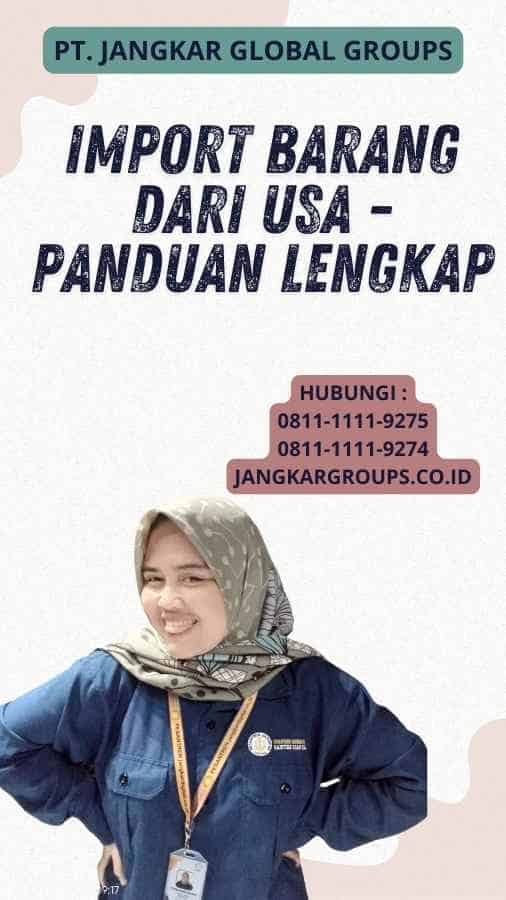 Import Barang Dari USA - Panduan Lengkap