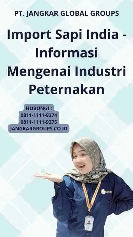 Import Sapi India - Informasi Mengenai Industri Peternakan