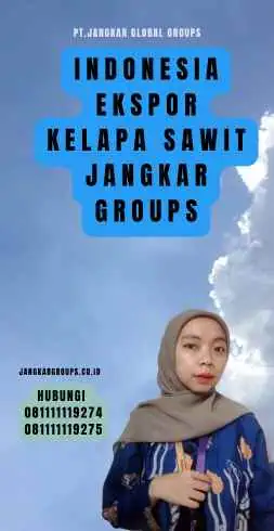 Indonesia Ekspor Kelapa Sawit Jangkar Groups