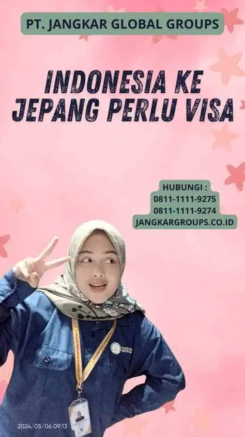 Indonesia Ke Jepang Perlu Visa