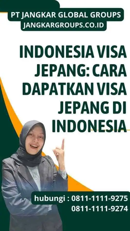 Indonesia Visa Jepang Cara Dapatkan Visa Jepang di Indonesia