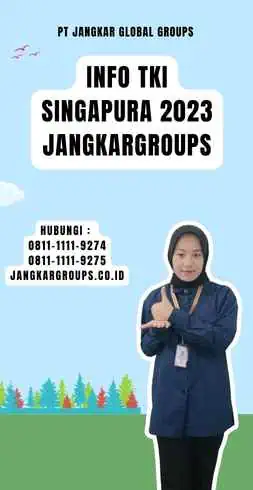 Info TKI Singapura 2023 Jangkargroups