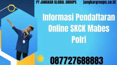 Informasi Pendaftaran Online SKCK Mabes Polri