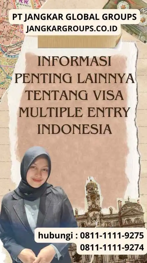 Informasi Penting Lainnya tentang Visa Multiple Entry Indonesia