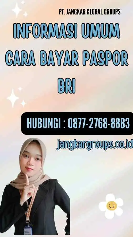 Informasi Umum Cara Bayar Paspor Bri