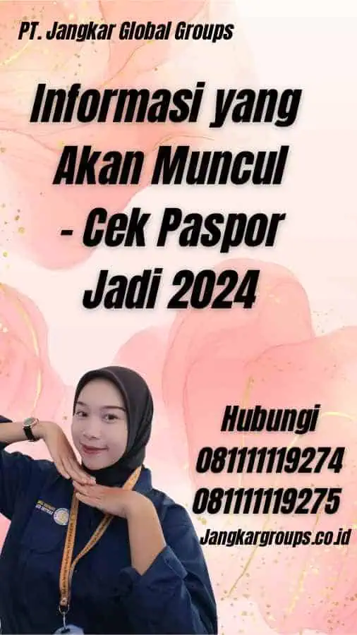 Informasi yang Akan Muncul - Cek Paspor Jadi 2024