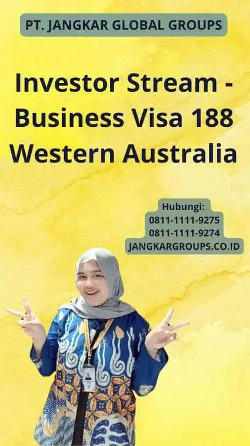 Investor Stream - Business Visa 188 Western Australia