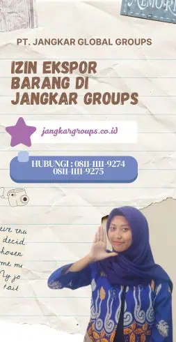 Izin Ekspor Barang di Jangkar Groups