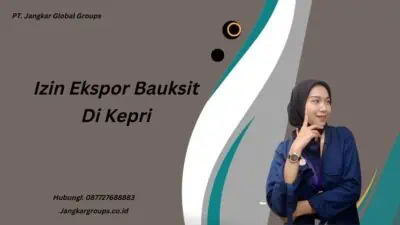 Izin Ekspor Bauksit Di Kepri