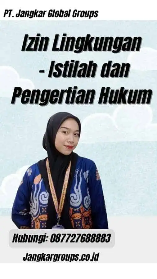 Izin Lingkungan - Istilah dan Pengertian Hukum