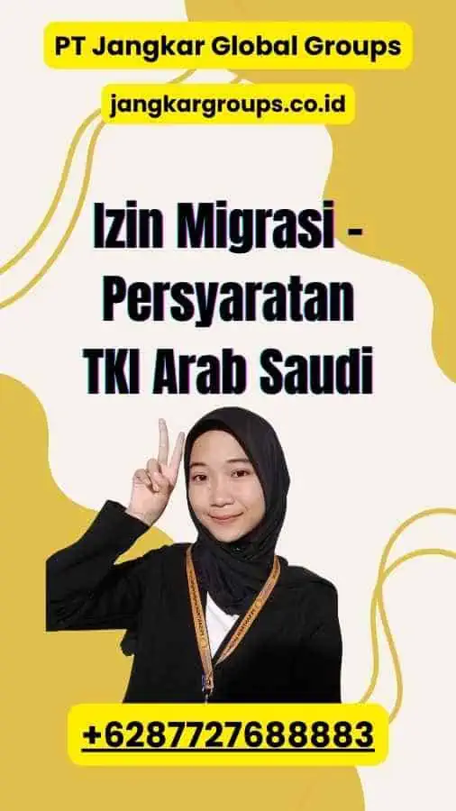 Izin Migrasi - Persyaratan TKI Arab Saudi