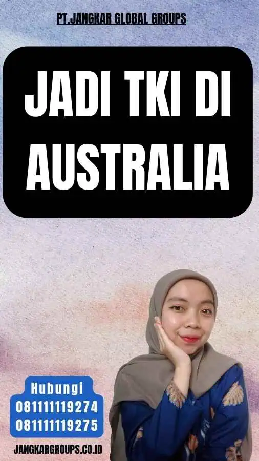 Jadi TKI Di Australia