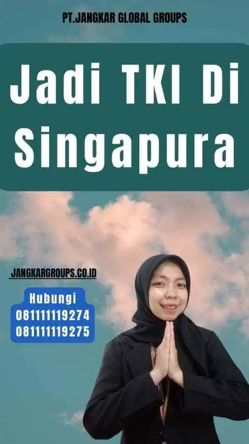 Jadi TKI Di Singapura