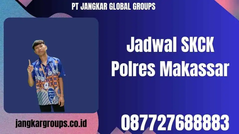 Jadwal SKCK Polres Makassar