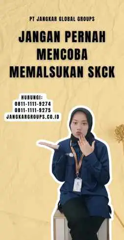 Jangan Pernah Mencoba Memalsukan SKCK - Persiapan Sebelum Pengajuan SKCK Mabes Polri