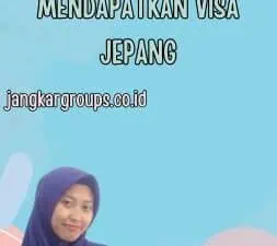 Jasa Buat Visa Jepang Mendapatkan Visa Jepang