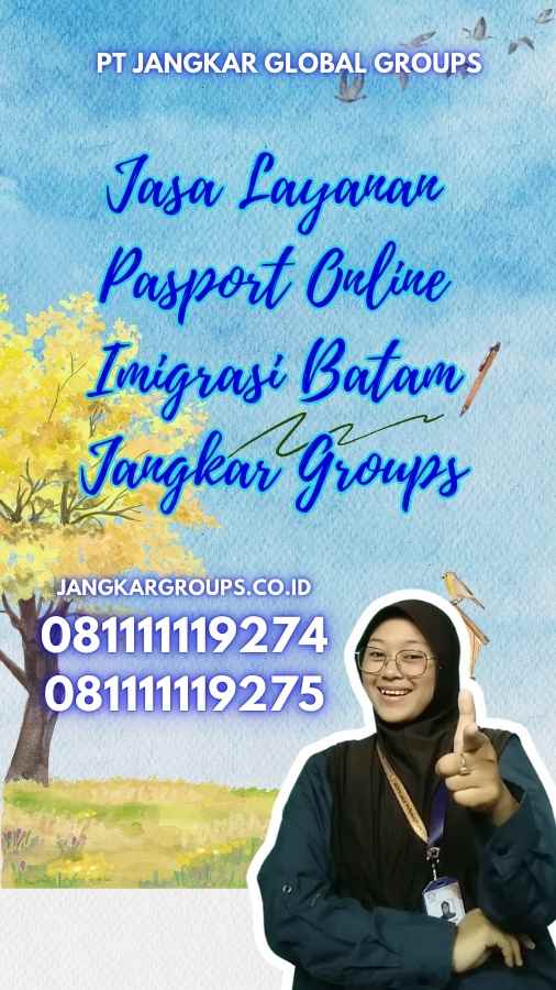 Jasa Layanan Pasport Online Imigrasi Batam Jangkar Groups