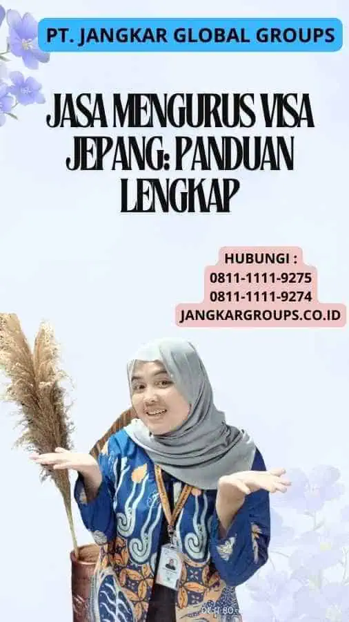 Jasa Mengurus Visa Jepang: Panduan Lengkap