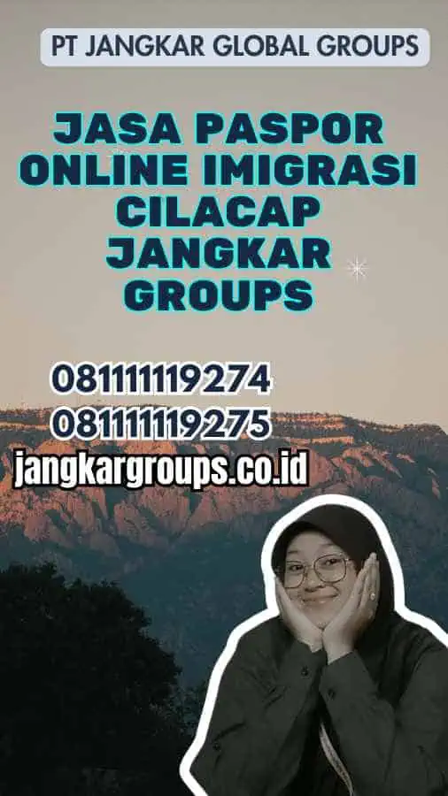 Jasa Paspor Online Imigrasi Cilacap Jangkar Groups