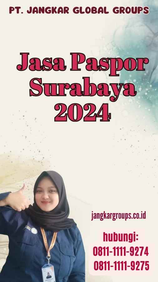 Jasa Paspor Surabaya 2024