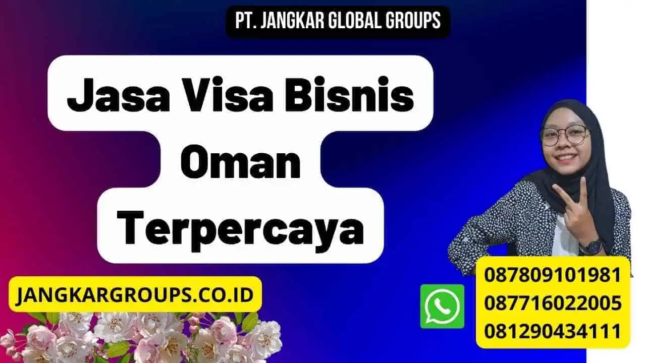 Jasa Visa Bisnis Oman Terpercaya