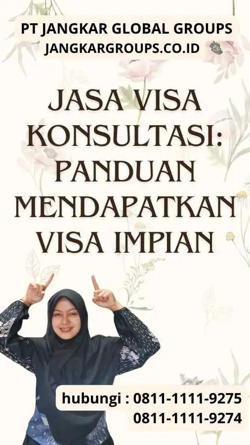 Jasa Visa Konsultasi Panduan Mendapatkan Visa Impian