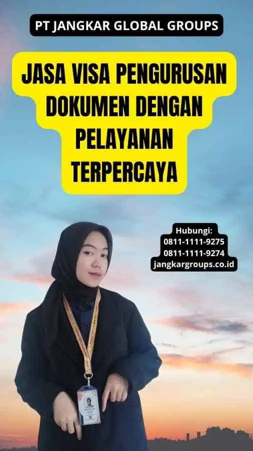 Jasa Visa Pengurusan Dokumen Dengan Pelayanan Terpercaya