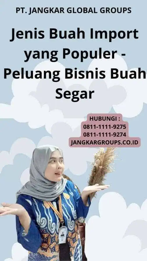 Jenis Buah Import yang Populer - Peluang Bisnis Buah Segar