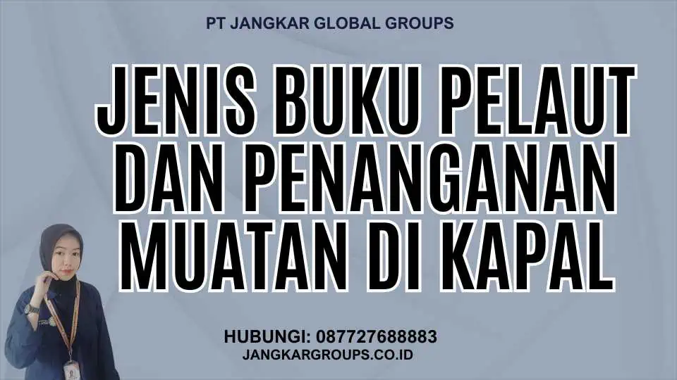 Jenis Buku Pelaut Dan Penanganan Muatan Di Kapal