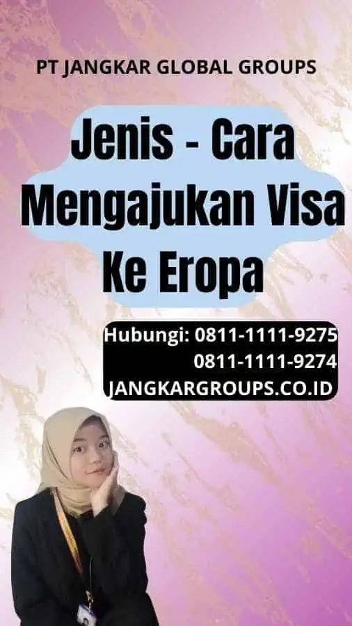 Jenis Cara Mengajukan Visa Ke Eropa