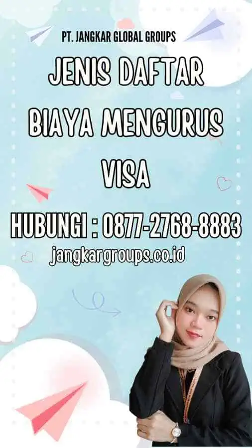 Jenis Daftar Biaya Mengurus Visa