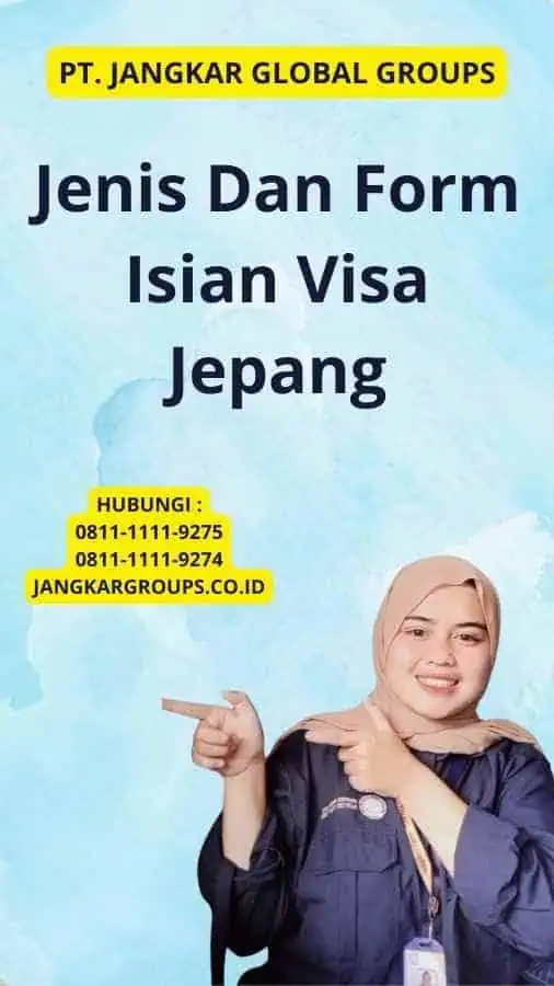 Jenis Dan Form Isian Visa Jepang