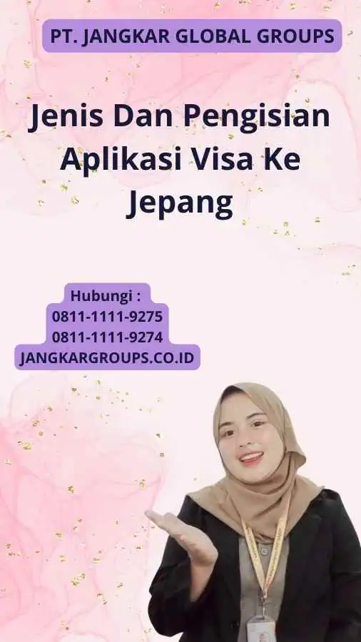 Jenis Dan Pengisian Aplikasi Visa Ke Jepang