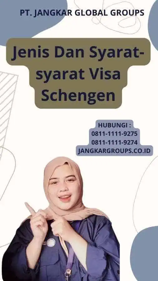 Jenis Dan Syarat-syarat Visa Schengen