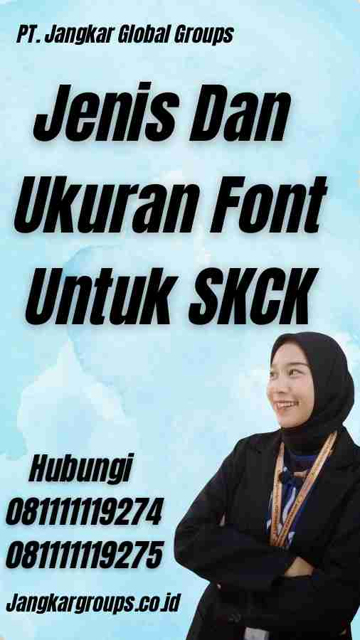 Jenis Dan Ukuran Font Untuk SKCK