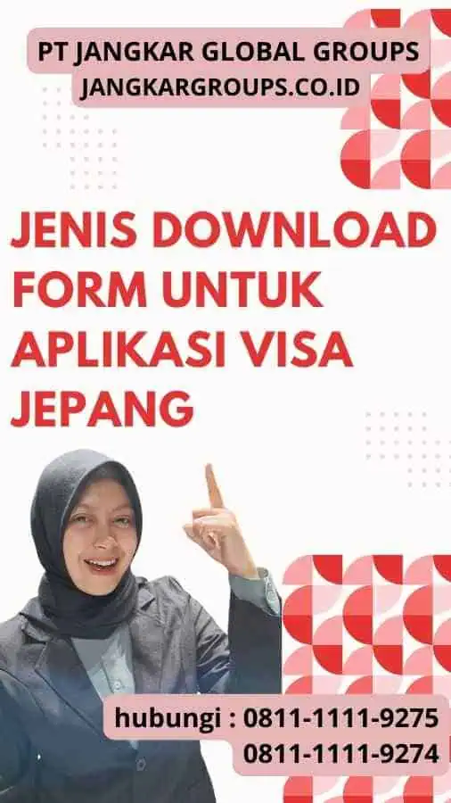 Jenis Download Form untuk Aplikasi Visa Jepang