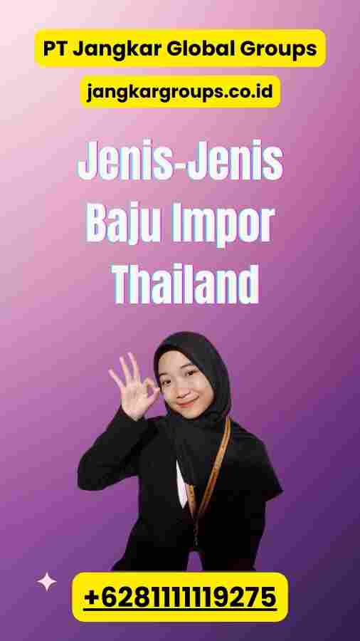 Jenis-Jenis Baju Impor Thailand