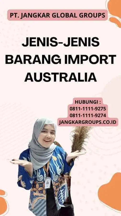 Jenis-Jenis Barang Import Australia