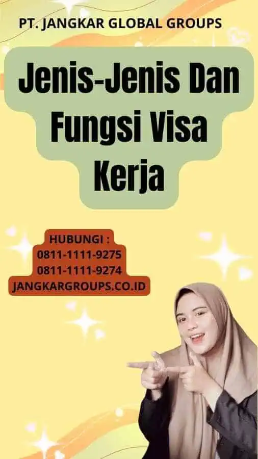 Jenis-Jenis Dan Fungsi Visa Kerja