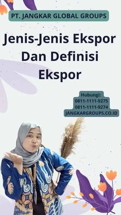 Jenis-Jenis Ekspor Dan Definisi Ekspor