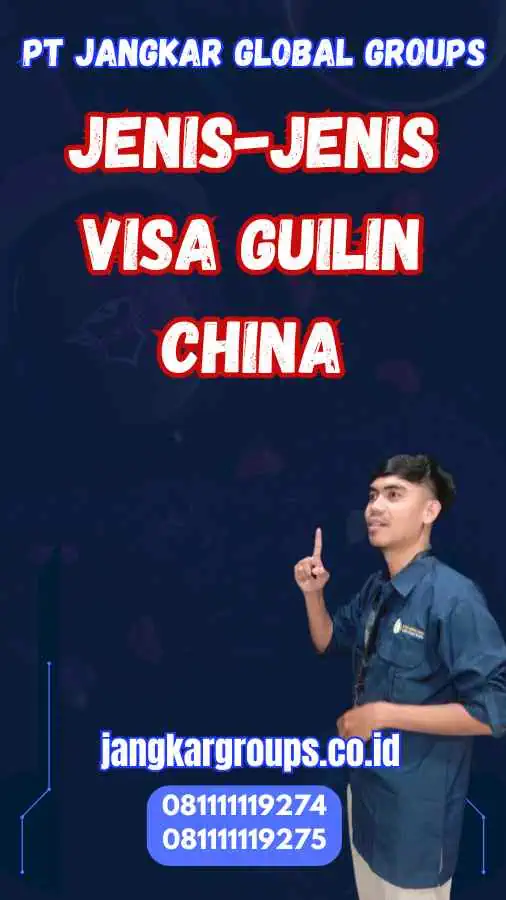 Jenis-Jenis Visa Guilin China