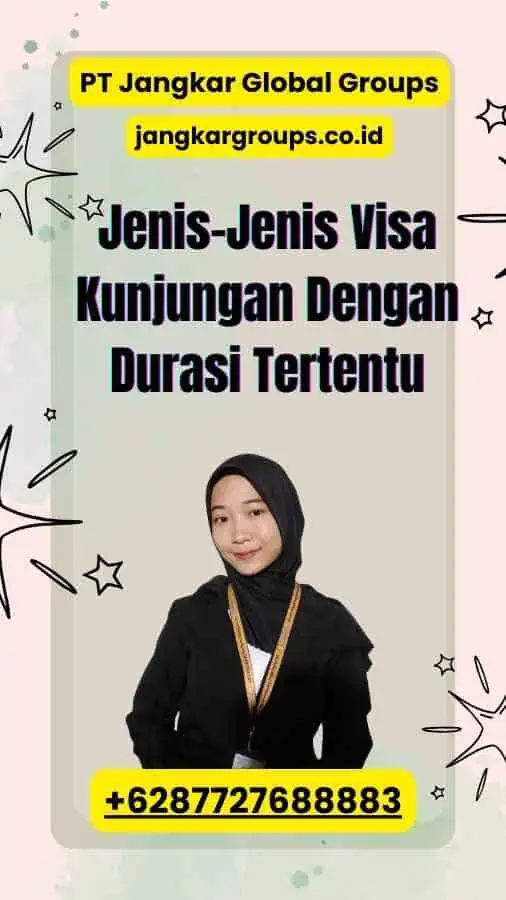 Jenis-Jenis Visa Kunjungan Dengan Durasi Tertentu