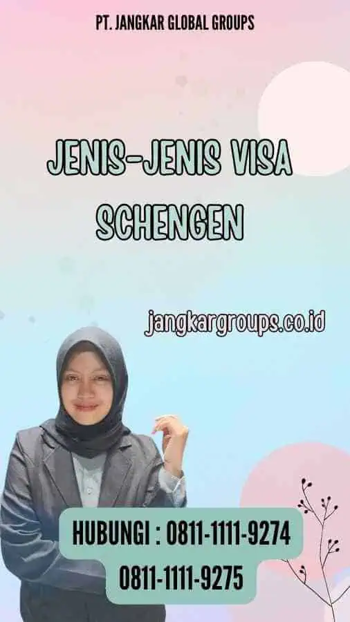 Jenis-Jenis Visa Schengen - Persyaratan Mendapatkan Visa Schengen