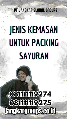 Jenis Kemasan untuk Packing Sayuran