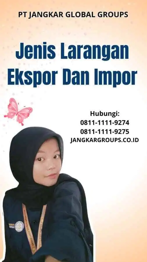 Jenis Larangan Ekspor Dan Impor