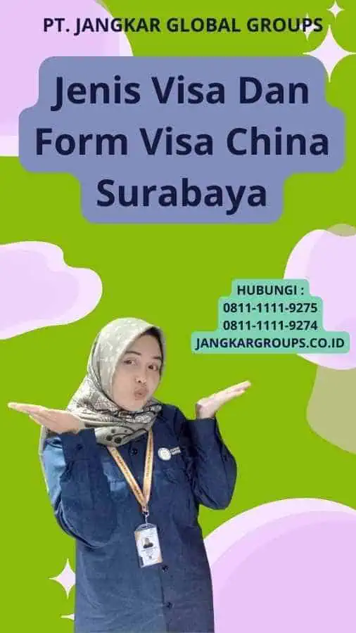 Jenis Visa Dan Form Visa China Surabaya