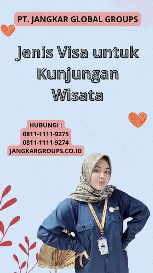 Jenis Visa untuk Kunjungan Wisata