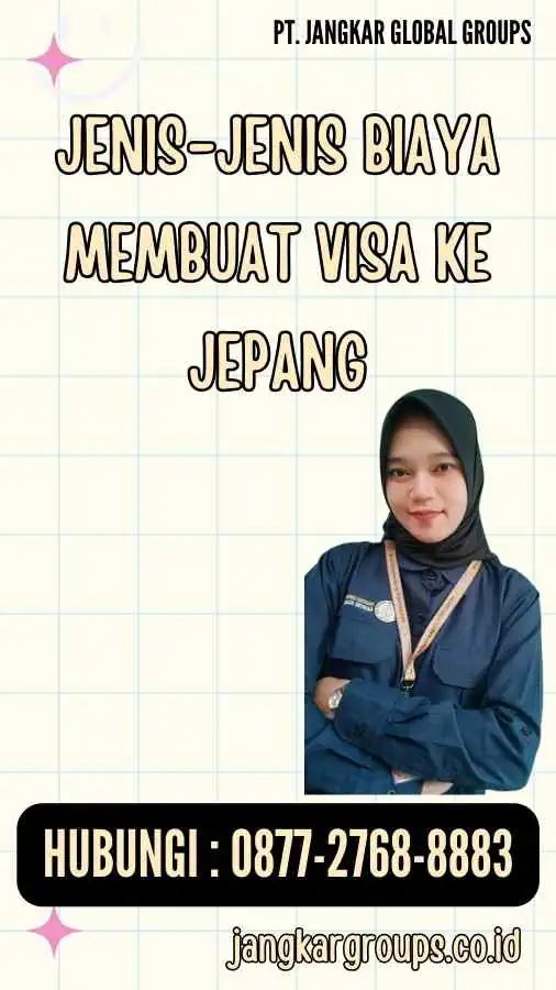 Jenis-jenis Biaya Membuat Visa Ke Jepang